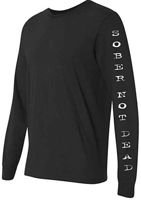 Sober Not Dead Long Sleeve