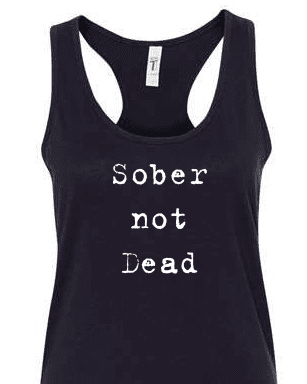 Sober Not Dead Racerback Tank